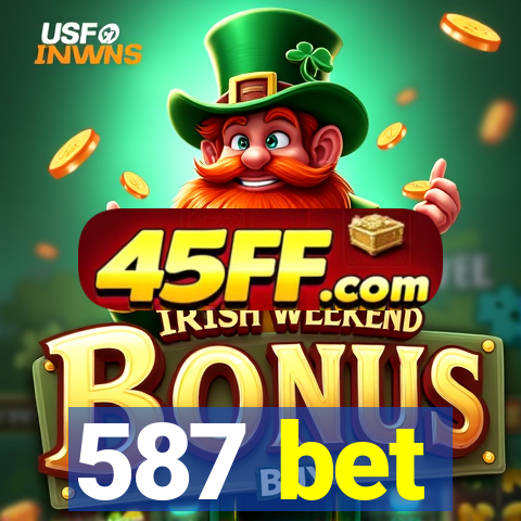 587 bet